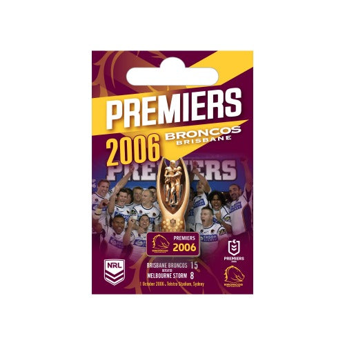 Brisbane Broncos 2006 Premiers Pin - Trophy